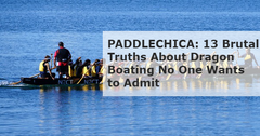 13 Brutal Truths About Dragon Boating No One Wants to Admit